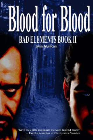 Книга Bad Elements: Blood for Blood Lynn Mullican