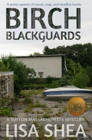 Knjiga Birch Blackguards - A Sutton Massachusetts Mystery Lisa Shea