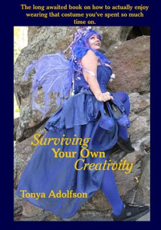 Książka Surviving Your Own Creativity Tonya Adolfson