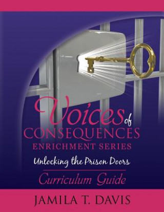 Knjiga Unlocking the Prison Doors: Curriculum Guide Jamila T Davis