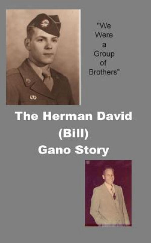 Könyv The Herman David (Bill) Gano Story Herman David Gano