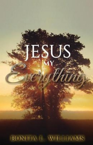 Book Jesus My Everything Bonita L Williams