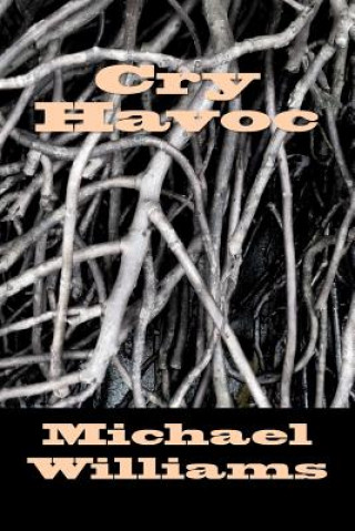 Knjiga Cry Havoc Michael Samuel Williams