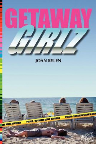 Kniha Getaway Girlz Joan Rylen