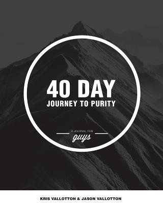 Carte 40-Day Journey To Purity (GUYS) Kris Vallotton