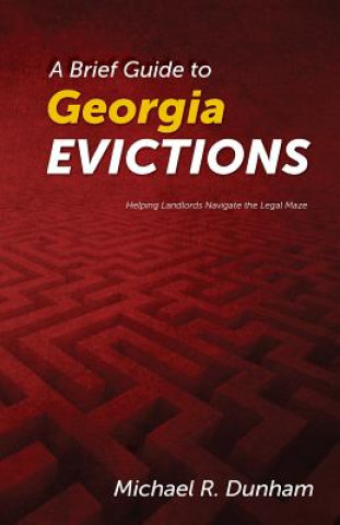 Książka A Brief Guide to Georgia Evictions Michael R Dunham