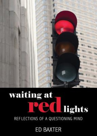 Livre Waiting at Red Lights Edward B Baxter