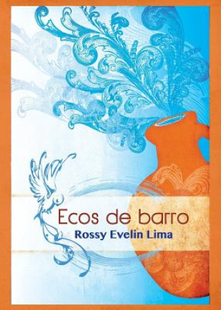 Buch Ecos de Barro Rossy Evelin Lima