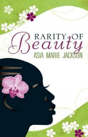 Knjiga Rarity Of Beauty Asia Marie Jackson