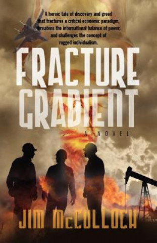 Knjiga Fracture Gradient Jim McCulloch