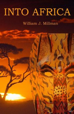 Livre Into Africa William J Millman