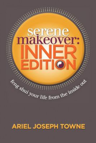 Libro Serene Makeover Ariel Joseph Towne