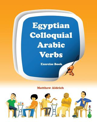 Kniha Egyptian Colloquial Arabic Verbs Matthew Aldrich
