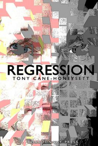 Knjiga Regression Tony Cane-Honeysett