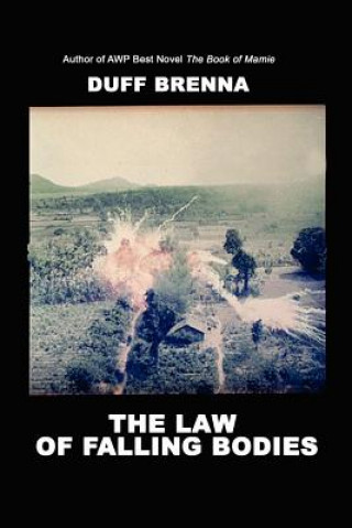 Carte The Law of Falling Bodies Duff Brenna