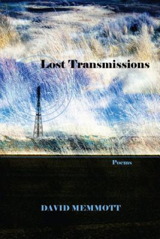 Kniha Lost Transmissions David Memmott
