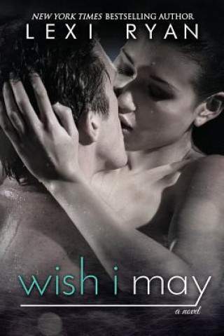 Livre Wish I May Lexi Ryan