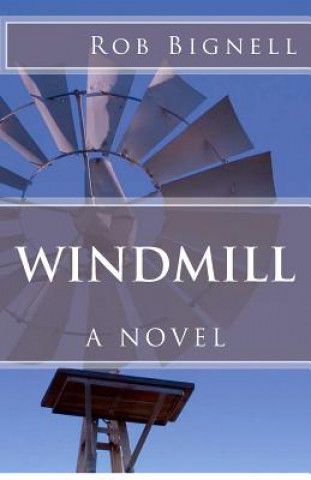 Knjiga Windmill Rob Bignell