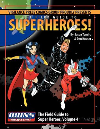 Kniha Field Guide to Superheroes Volume 4 Jason Tondro