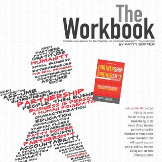 Kniha The Workbook: The Companion Book to Partnership or Partnersh*t: You Decide Patty Soffer