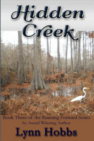 Kniha Hidden Creek Lynn Hobbs