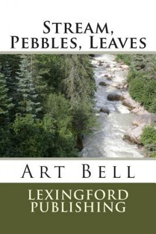 Carte Stream, Pebbles, Leaves Art Bell