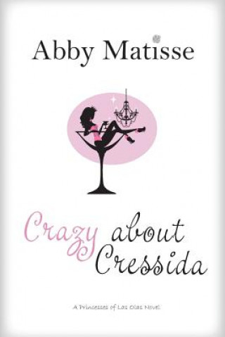 Kniha Crazy About Cressida Abby Matisse