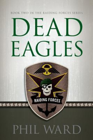 Könyv Dead Eagles Phil Ward