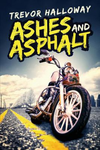 Kniha Ashes and Asphalt Trevor Holloway