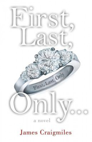 Book First, Last, Only... James Craigmiles