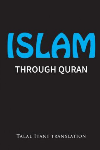 Libro Islam: Through Quran Talal a Itani