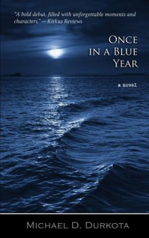 Книга Once in a Blue Year Michael D Durkota