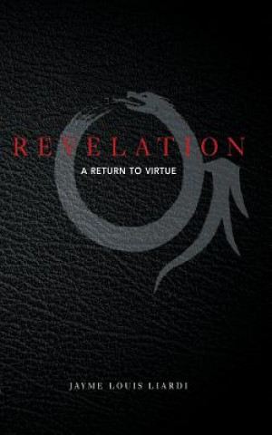 Kniha Revelation: A Return to Virtue Jayme Louis Liardi