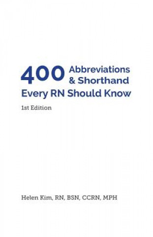 Könyv 400 Abbreviations & Shorthand Every RN Should Know Helen Kim