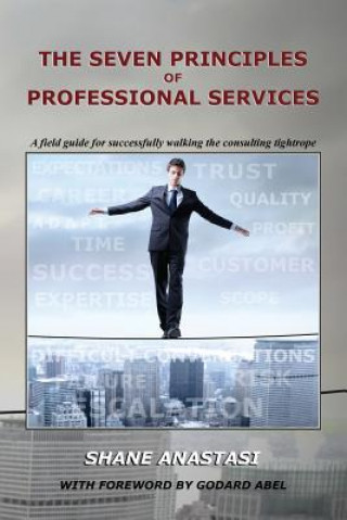 Carte Seven Principles of Professional Services Shane Anastasi