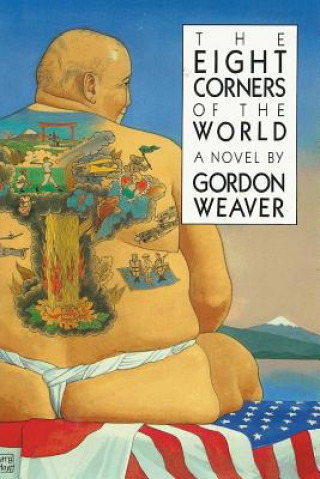 Książka The Eight Corners of the World Gordon Weaver