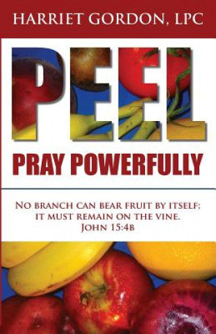 Knjiga Pray Powerfully Harriet Gordon