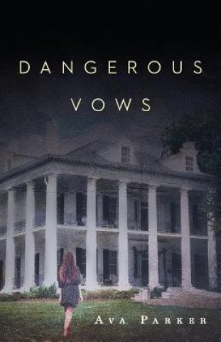 Knjiga Dangerous Vows Ava Parker