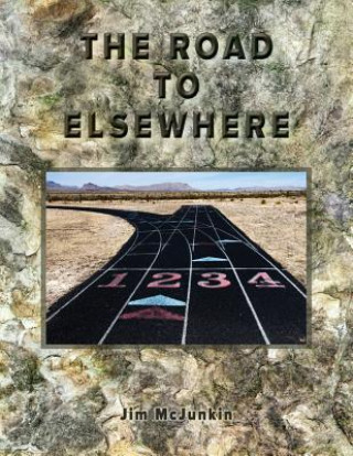 Boek The Road to Elsewhere Jim McJunkin