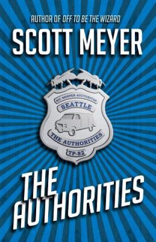 Книга The Authorities Scott Meyer