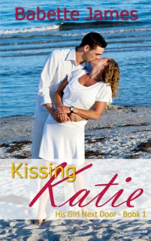 Kniha Kissing Katie Babette James