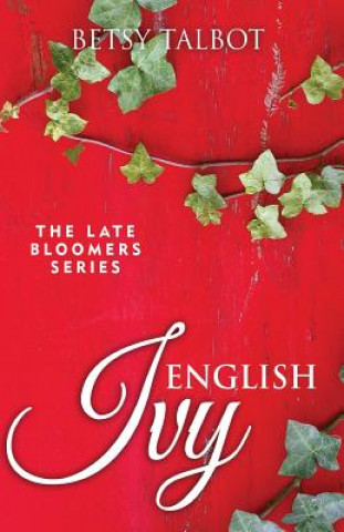 Livre English Ivy (Contemporary Romance) Betsy Talbot