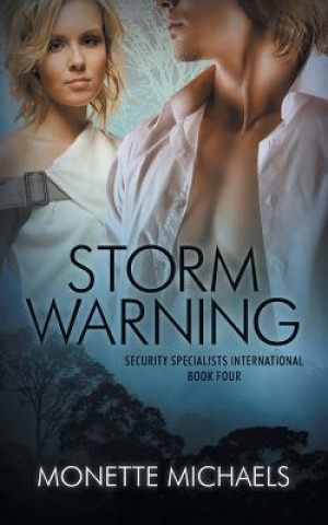 Knjiga Storm Warning Monette Michaels