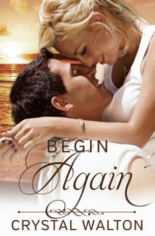 Книга Begin Again Crystal Walton