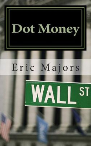 Knjiga Dot Money Eric Majors