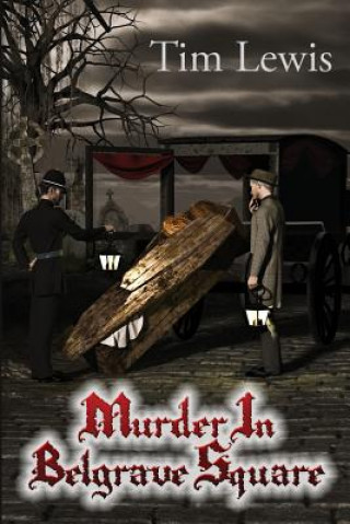 Kniha Murder in Belgrave Square Tim Lewis