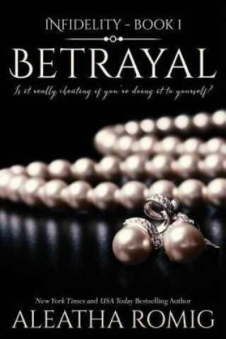 Buch Betrayal Aleatha Romig