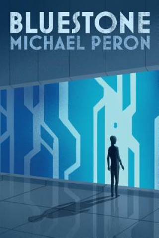 Kniha Bluestone Michael Peron