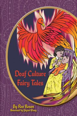 Kniha Deaf Culture Fairy Tales: (Color) Roslyn Roz Rosen