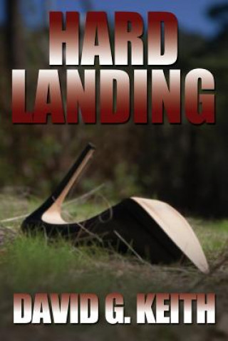 Книга Hard Landing: A Crime Thriller David G Keith